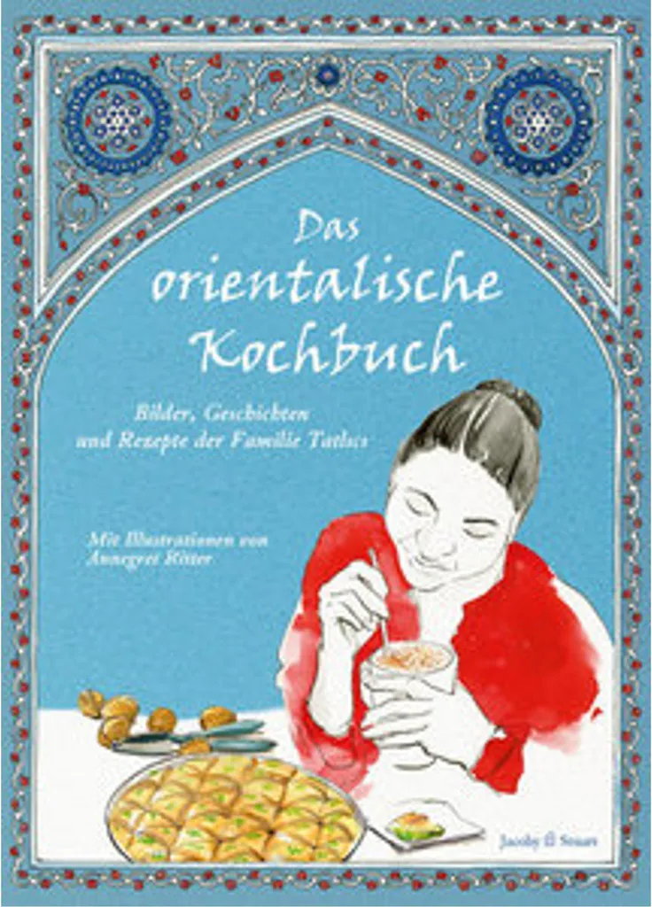 Livre cuisine orientale illustré Das orientalische Kochbuch grand format