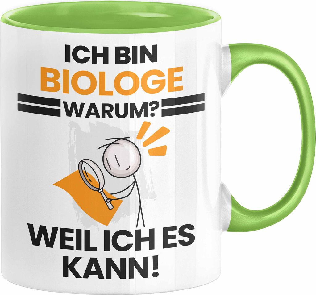 Biologe Geschenk Tasse Lustiger Spruch Ich Bin Biologe Warum Weil Ich Es Kann Geschenkidee Bester Biologe Geburtstag Kaffee-Becher (Grün)