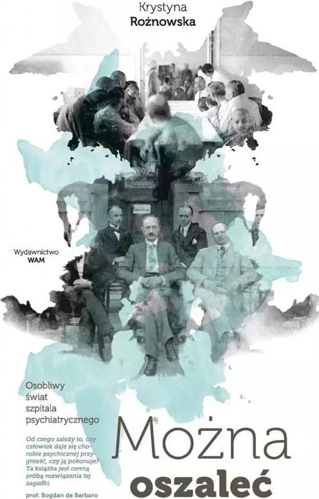 Można oszaleć. Osobliwy świat szpitala psychiatrycznego