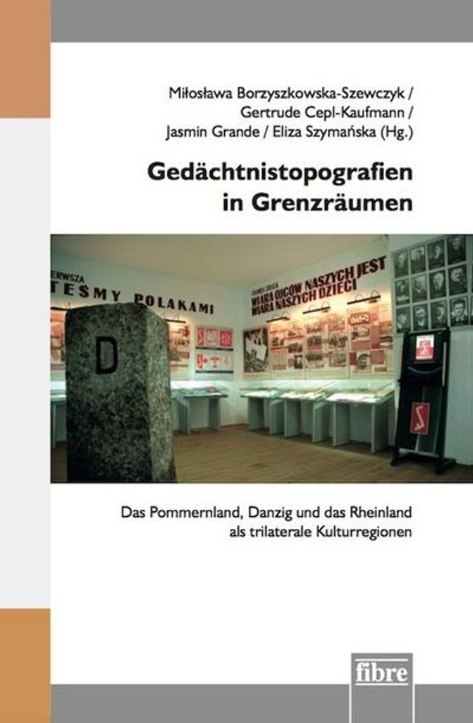 Gedächtnistopografien in Grenzräumen