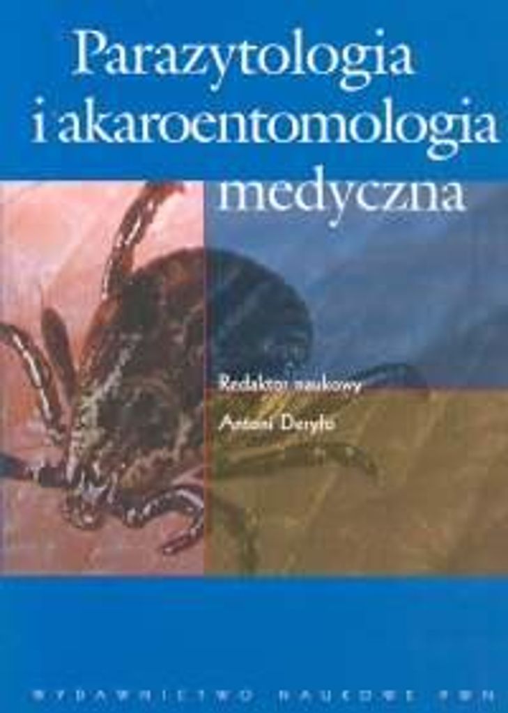 Parazytologia i akaroentomologia medyczna - Opracowanie Zbiorowe (Literatur auf Polnisch)
