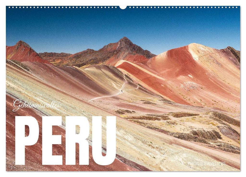 Geheimnisvolles Peru (Wandkalender 2027 DIN A2 quer), CALVENDO Monatskalender