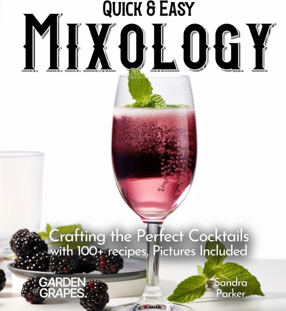 Quick & Easy Mixology
