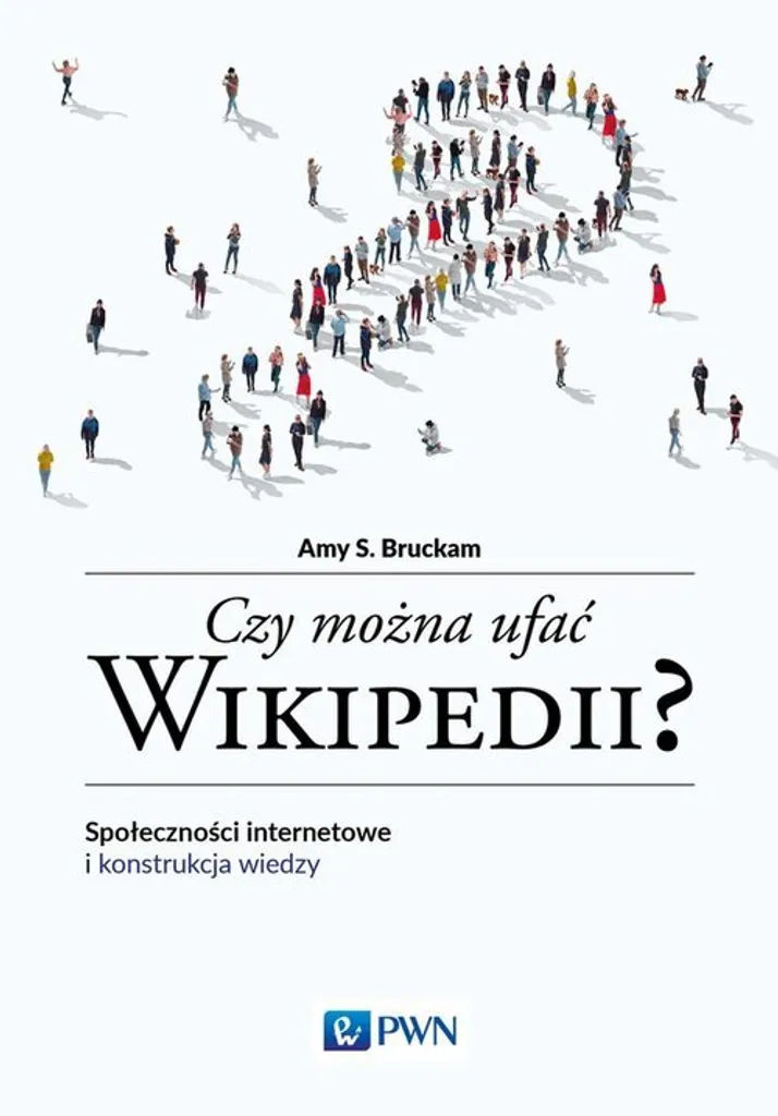 Peut-on faire confiance à Wikipédia ? de Amy S. Bruckman en polonais