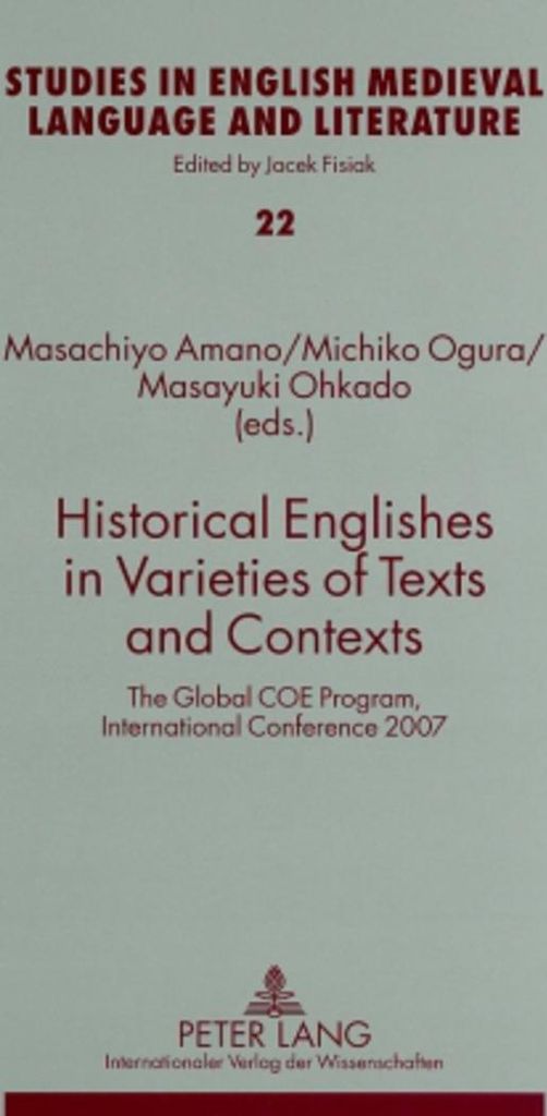 Historical Englishes in Varieties of Texts and Contexts