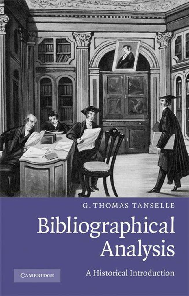 Bibliographical Analysis. Tanselle, Thomas .