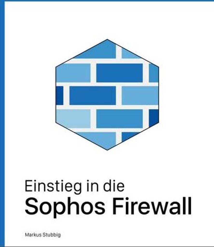 Einstieg in die Sophos Firewall