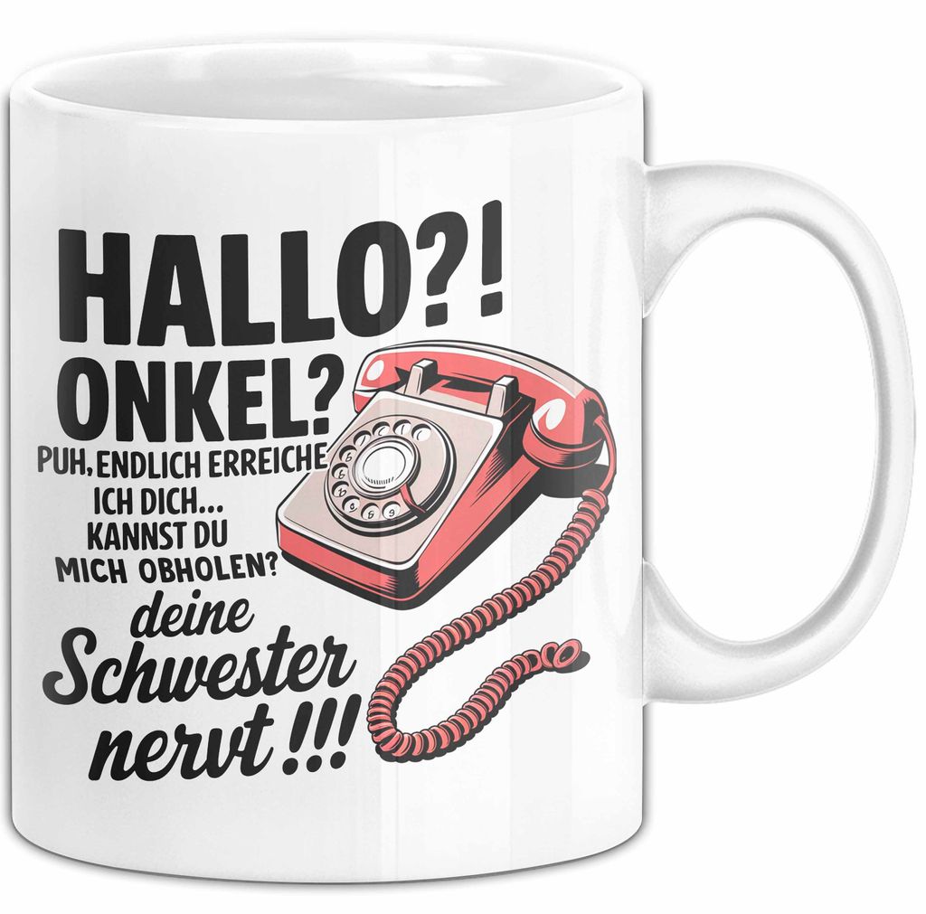 Onkel Sarkastisch Sarkasmus Tasse Geschenk Lustige Geschenkidee Spruch Hallo Onkel (Weiß)