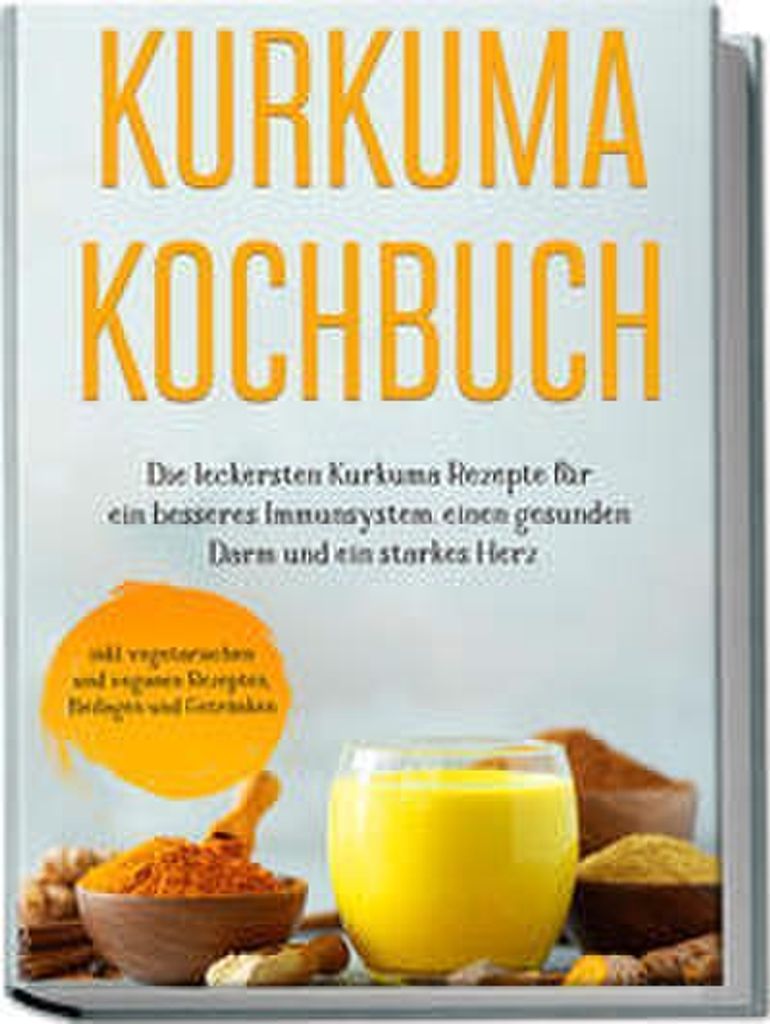 Kurkuma Kochbuch