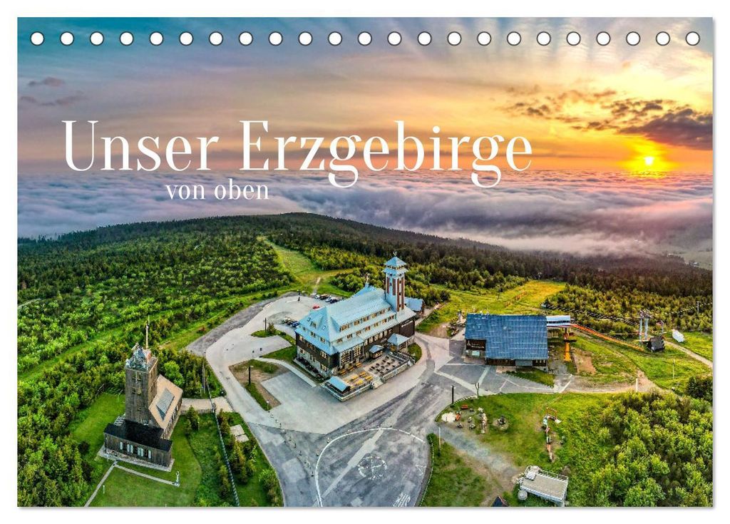 Unser Erzgebirge von oben (Tischkalender 2027 DIN A5 quer), CALVENDO Monatskalender