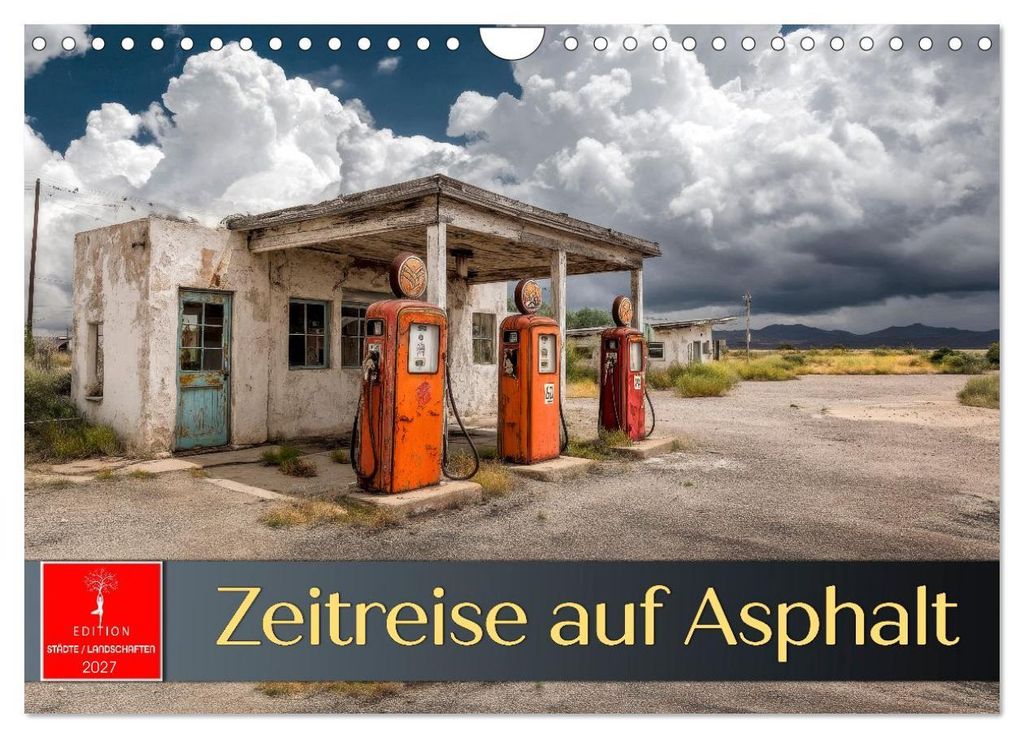 Zeitreise auf Asphalt (Wandkalender 2027 DIN A4 quer), CALVENDO Monatskalender