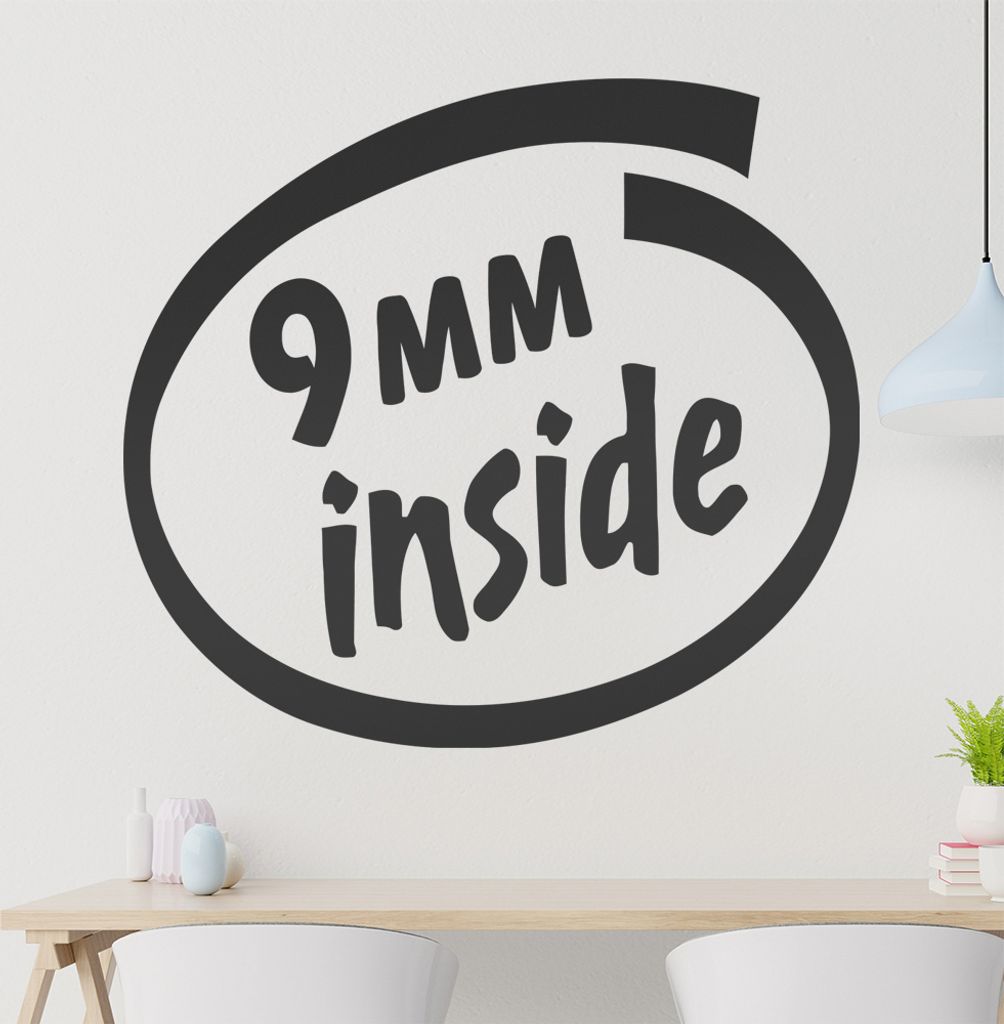 9mm inside Wandtattoo in 6 Größen - Wandaufkleber Wall Sticker - Dekoration, Küche, Wohnzimmer, Schlafzimmer, Badezimmer
