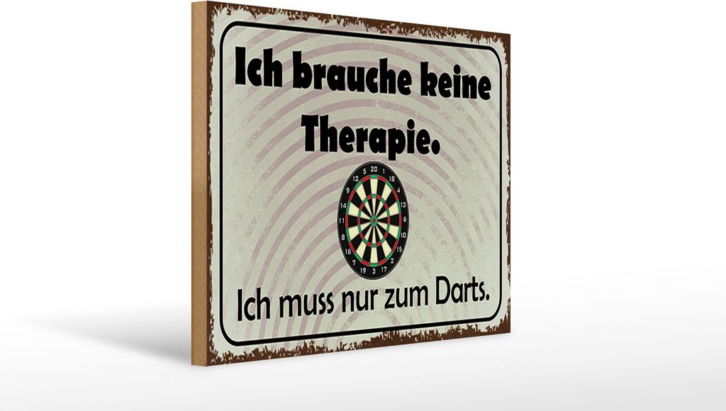 Holzschild ich brauche keine Therapie nur Darts, 40x30 cm, Holzschilder Spruch Sport Hobby