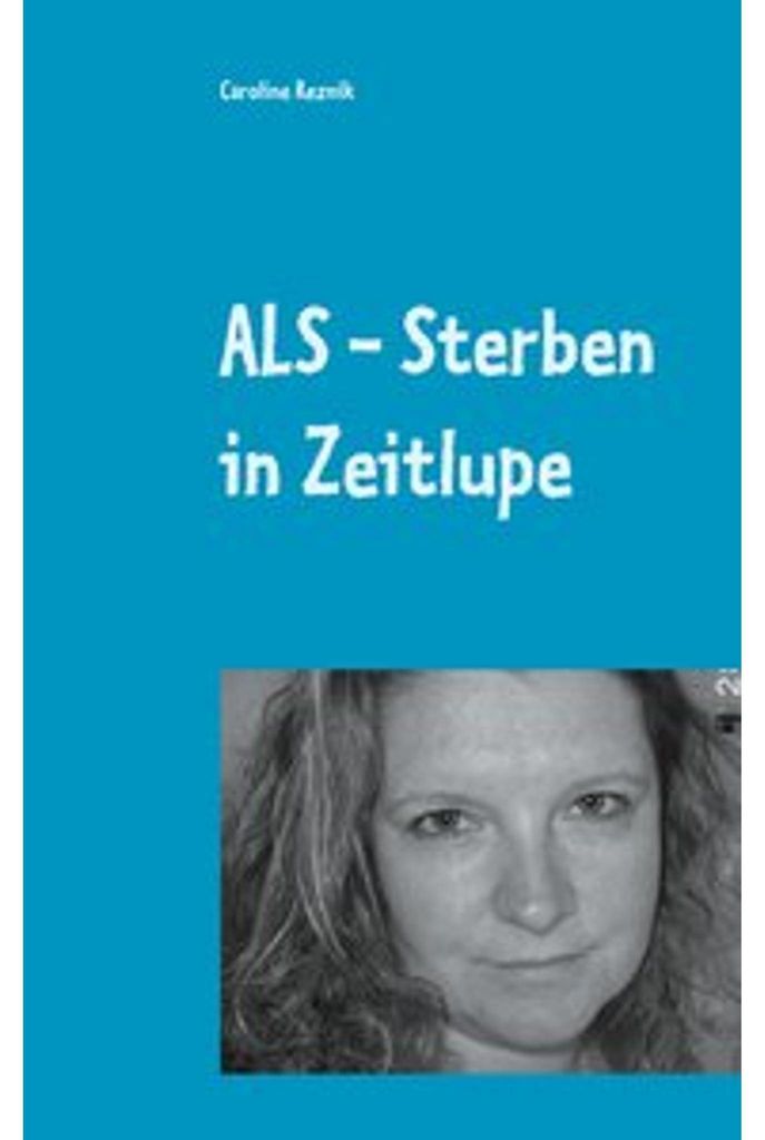 ALS - Sterben in Zeitlupe
