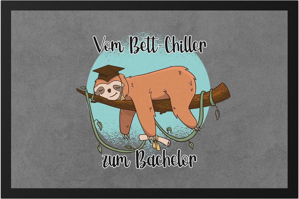 Vom Bett-Chiller zum Bachelor Fußmatte Faultier Abschluss Geschenk Uni Hochschule Studium