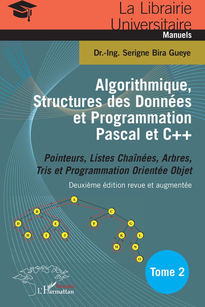 Algorithmique, Structures des Données et Programmation Pascal et C++ Tome 2