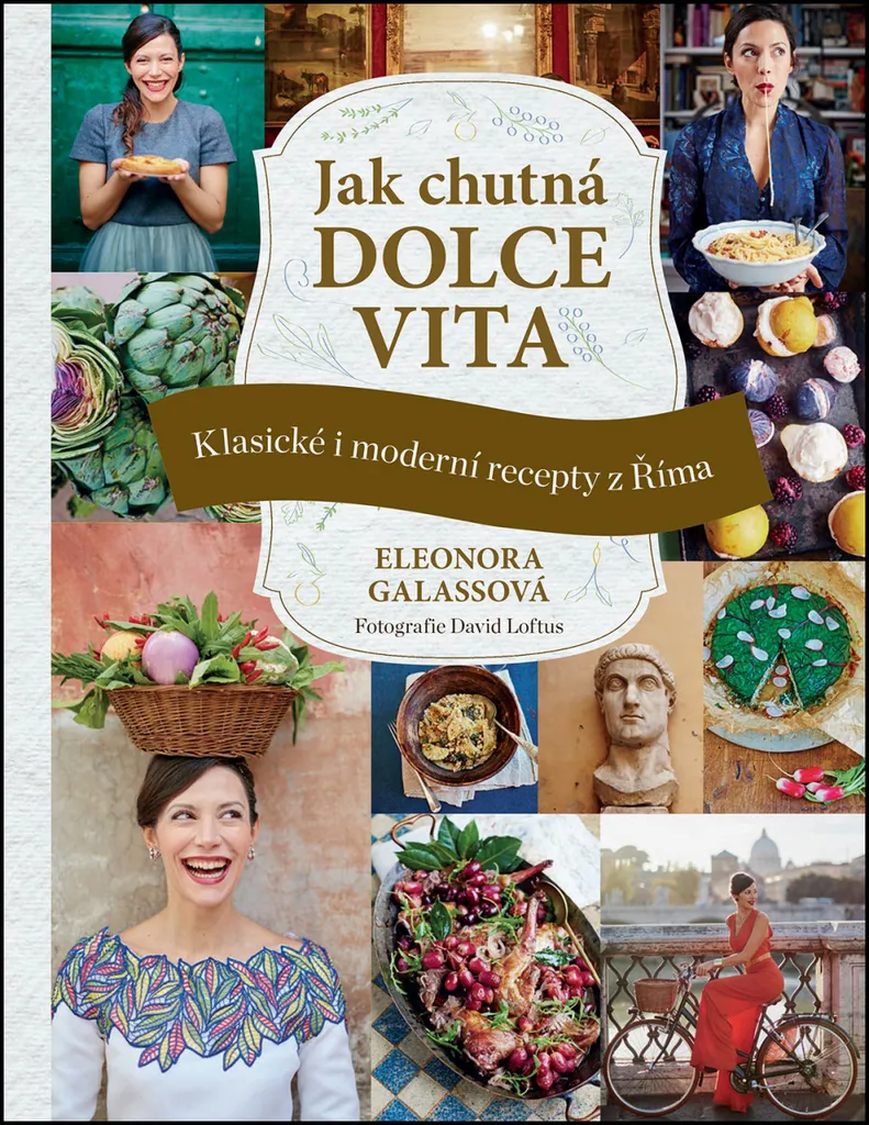 Jak chutná dolce vita : recettes de Rome par Eleonora Galassova, 256p