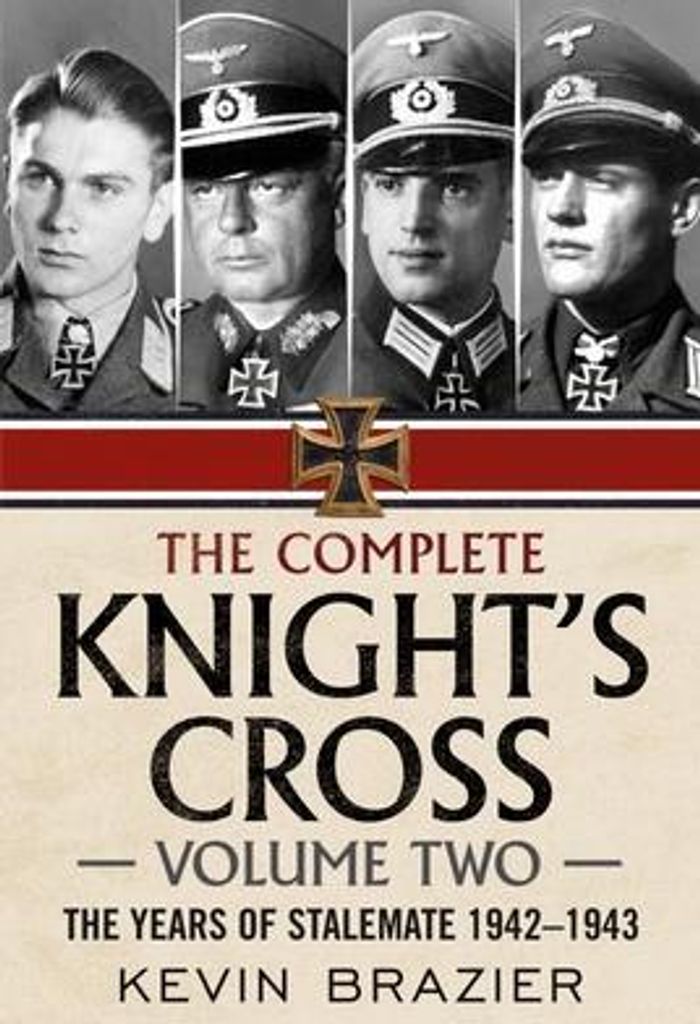 Brazier, K: Complete Knight's Cross