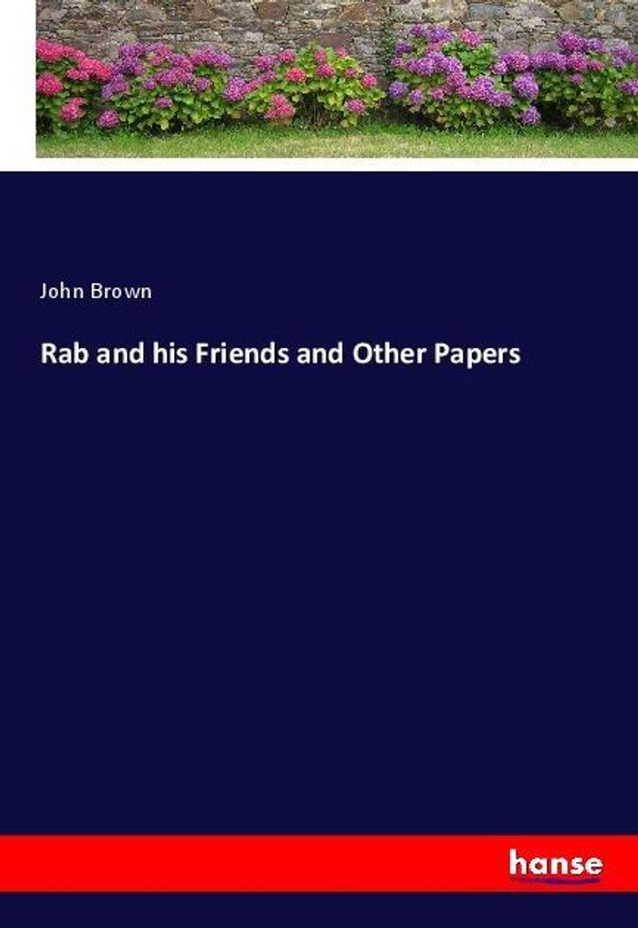 Rab and his Friends and Other Papers