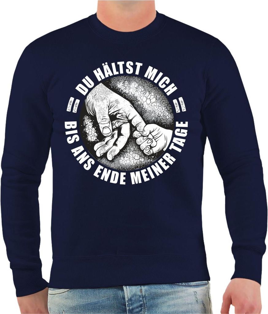 Herren Sweatshirt Vater Papa Sohn Tochter DU HÄLTST MICH BIS ANS ENDE MEINER TAGE