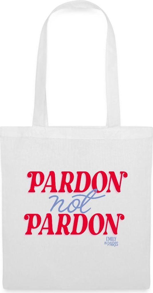 Spreadshirt Emily In Paris Pardon Not Pardon Schriftzug Stoffbeutel, One size, Weiß