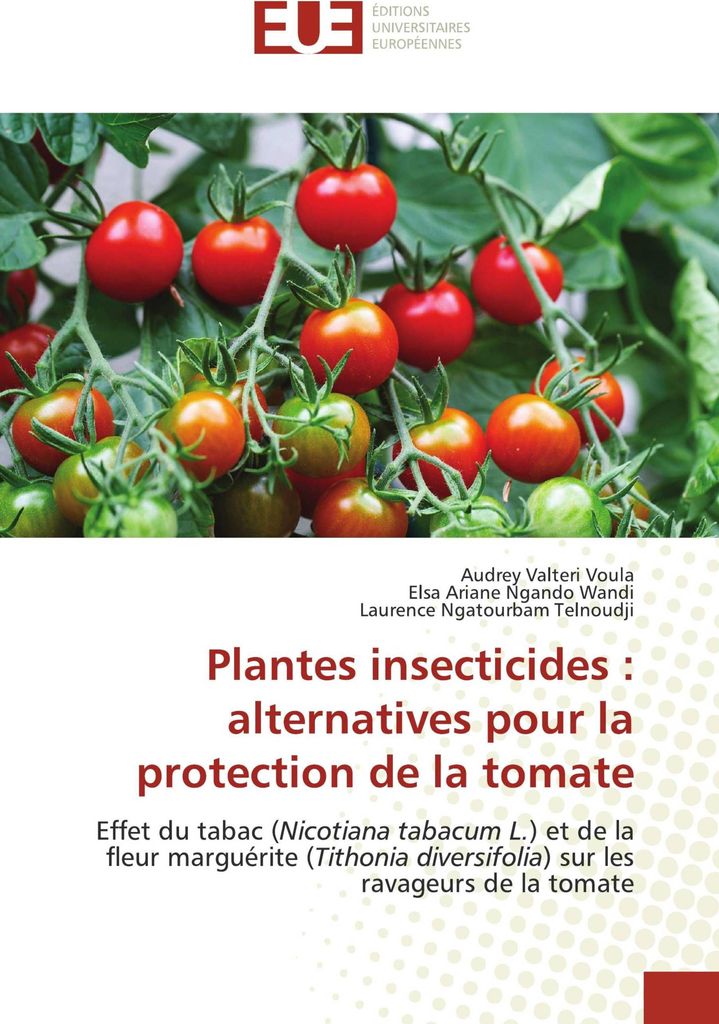 Plantes insecticides : alternatives pour la protection de la tomate