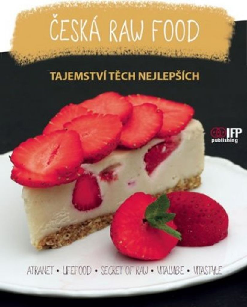 Česká raw food (kolektiv autorů)