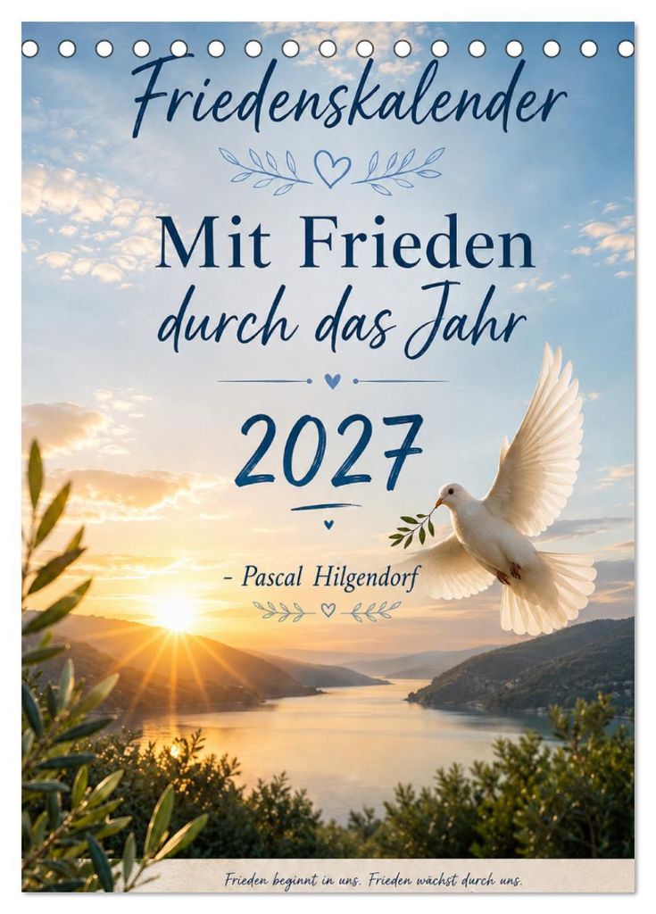 Mit Frieden durch das Jahr (Tischkalender 2027 DIN A5 Produktbild 