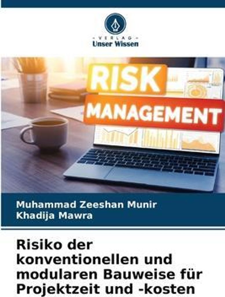 Risiko der konventionellen und modularen Bauweise für Projektzeit und -kosten