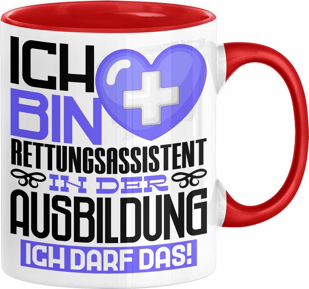 Rettungsassistent Ausbildung Tasse Geschenk Ich Bin Rettungsassistent In Der Ausbildung Ich Darf Das Geschenkidee Spruch (Rot)
