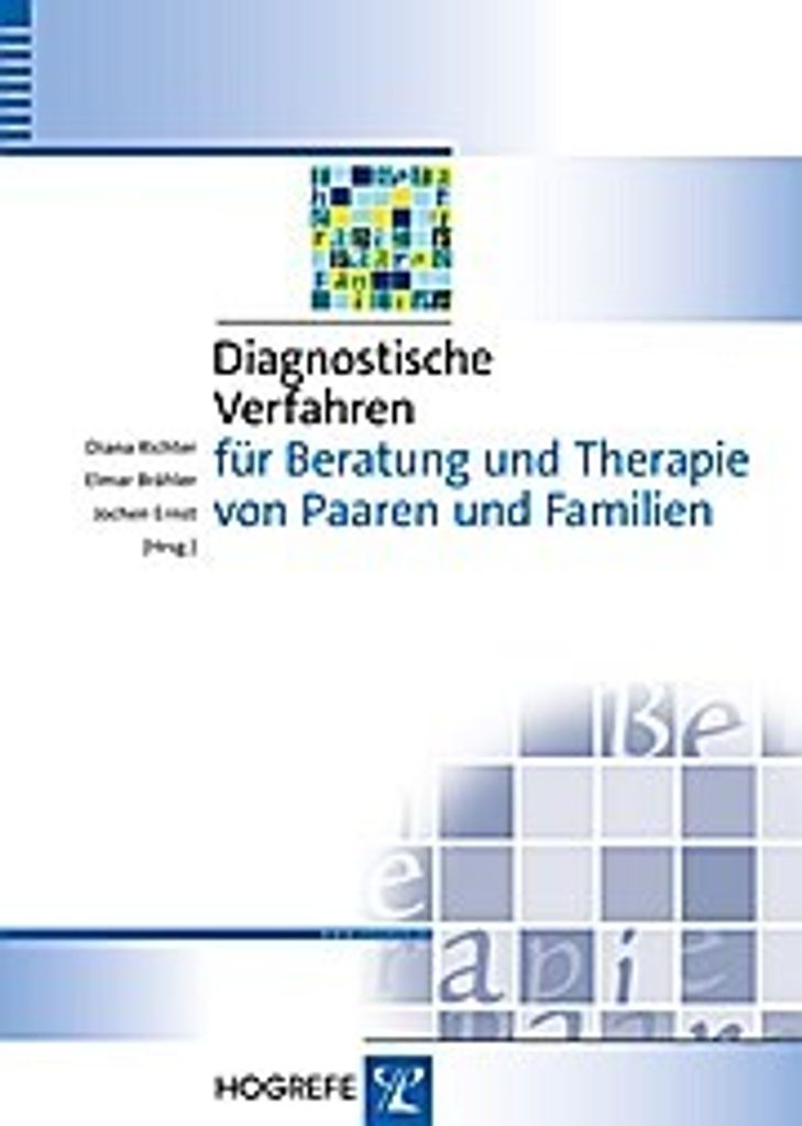 Diagnostische Verfahren für Beratung und Therapie von Paaren und Familien (Diagnostik für Klinik und Praxis)