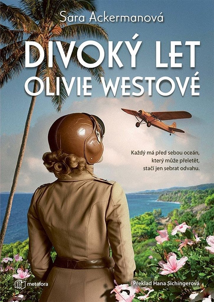 Divoký let Olivie Westové | Sara Ackermanová