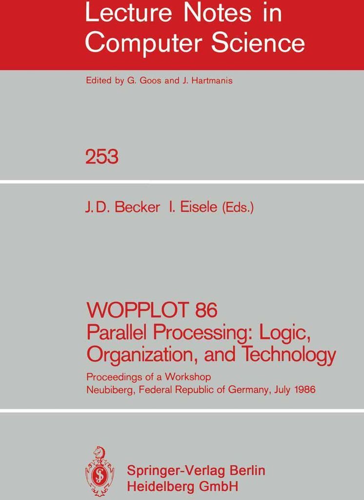 WOPPLOT 86 Parallel Processing: Logic, Organization, and Technology