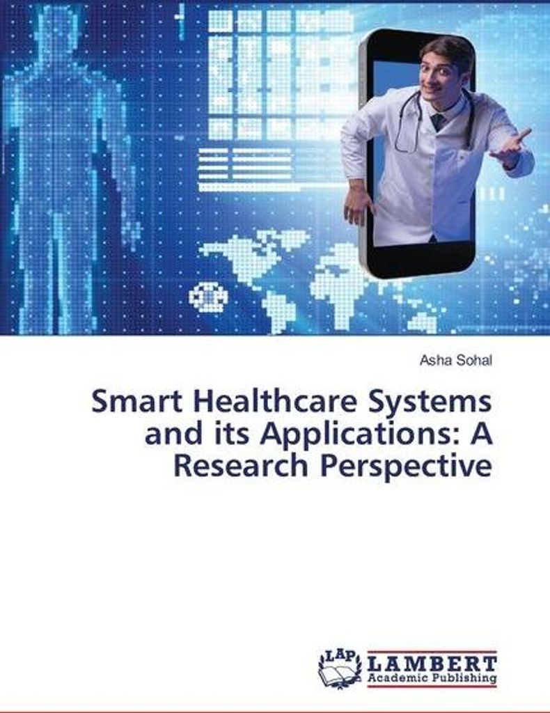 Smart Healthcare Systems and its Applications: A Research Perspective