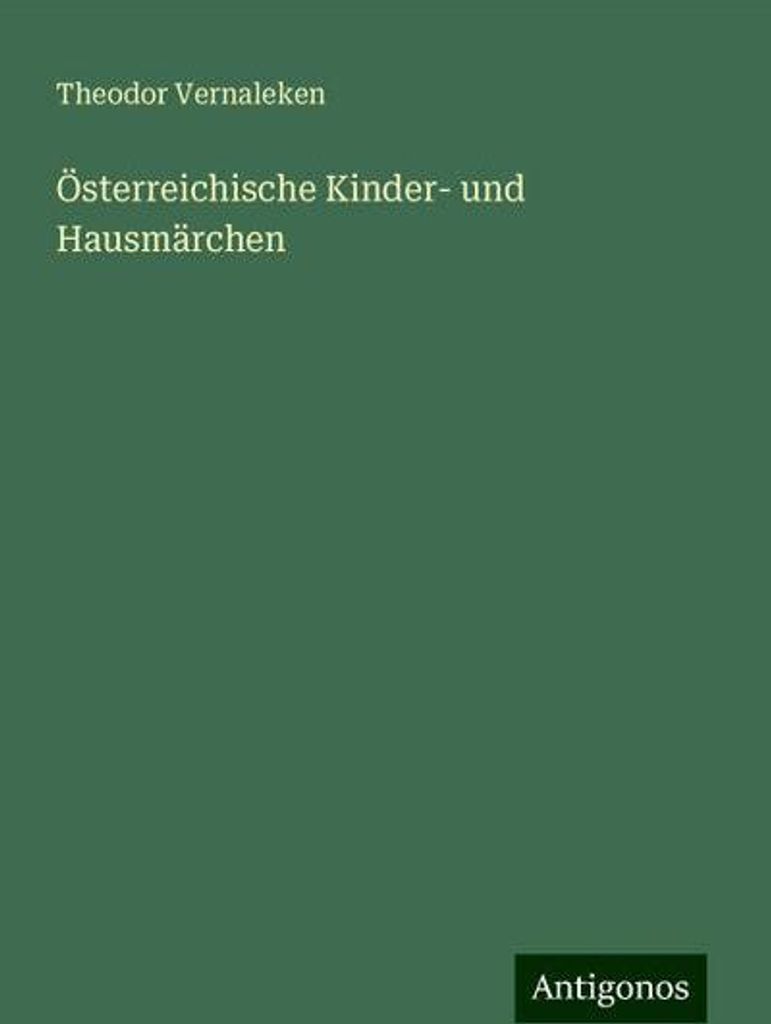 Österreichische Kinder- und Hausmärchen