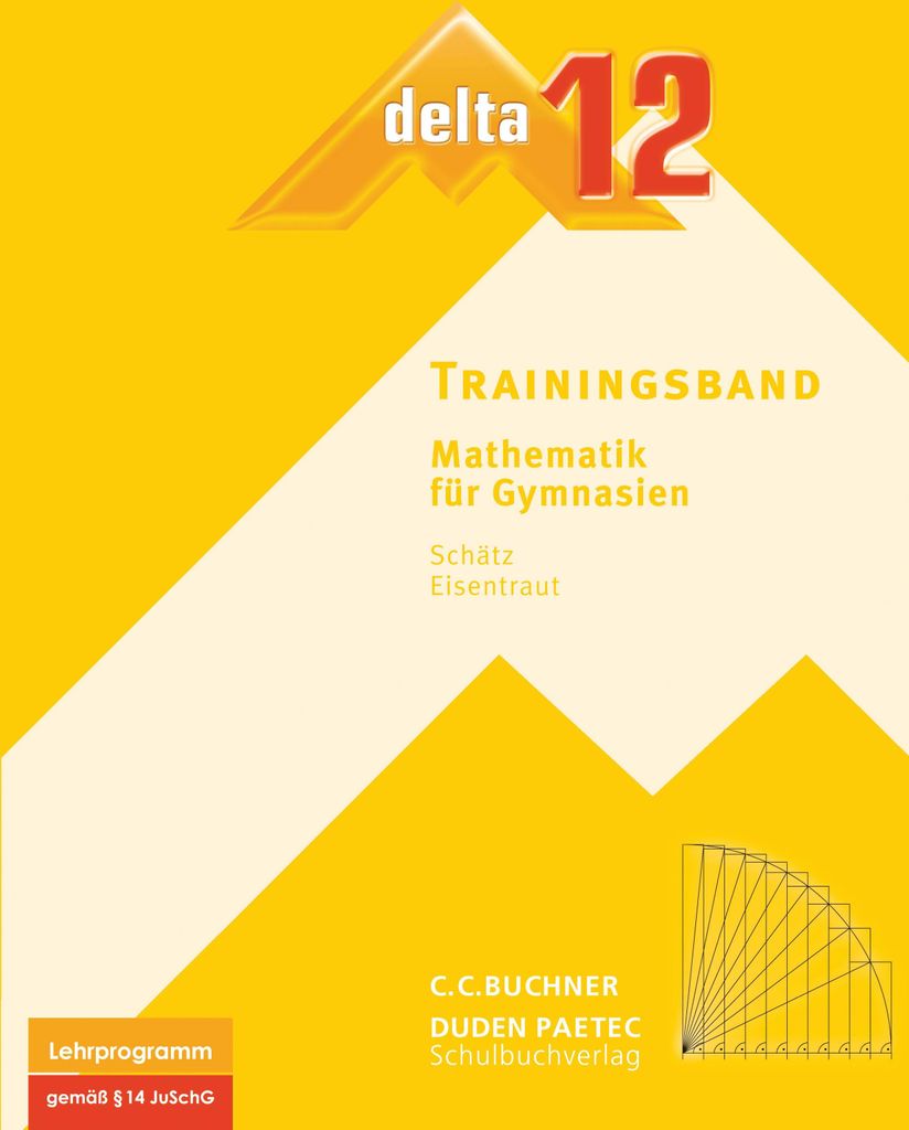 delta 12 Mathematik Trainingsband. Bayern Gymnasium