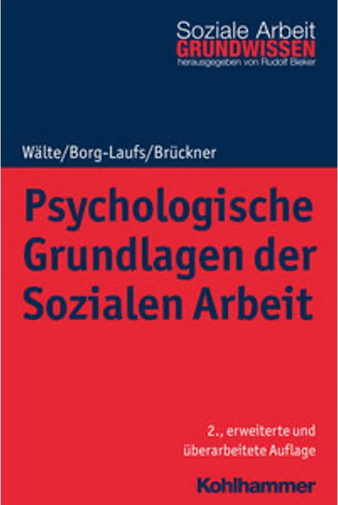 Psychologische Grundlagen der Sozialen Arbeit - Manuel de référence