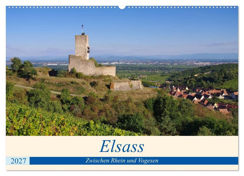 Elsass - Zwischen Rhein und Vogesen (Wandkalender 2027 DIN A2 quer), CALVENDO Monatskalender