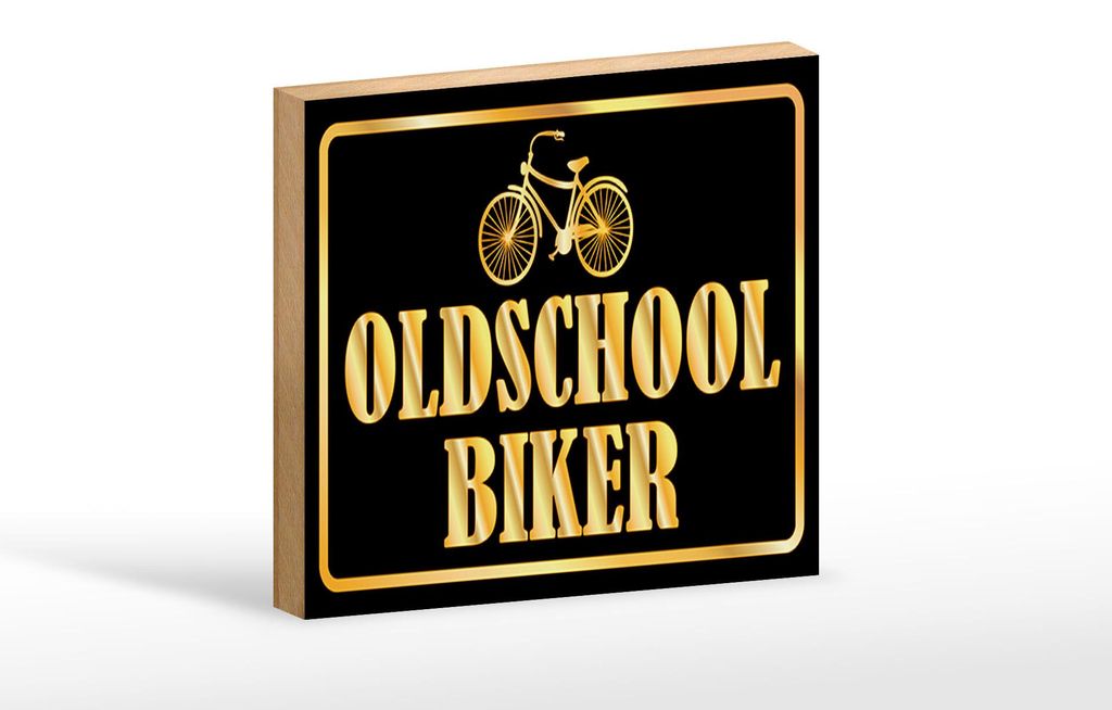 Holzschild Spruch 18x12cm Oldschool Biker