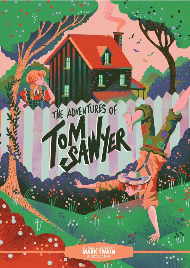 Classic Starts : The Adventures of Tom Sawyer