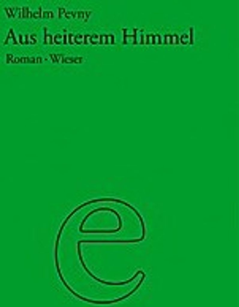 Gesamtausgabe Wilhelm Pevny / Aus heiterem Himmel