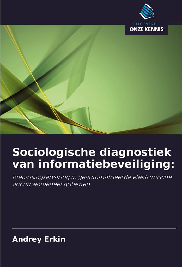 Sociologische diagnostiek van informatiebeveiliging: