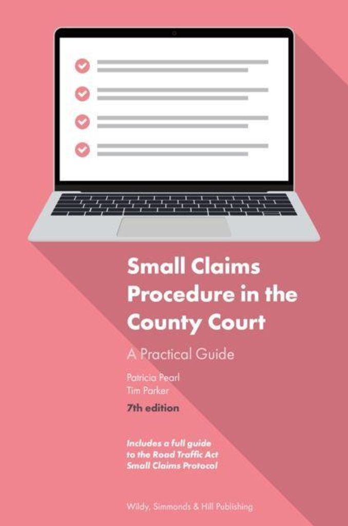 Pearl, P: Small Claims Procedure in the County Court: A Prac