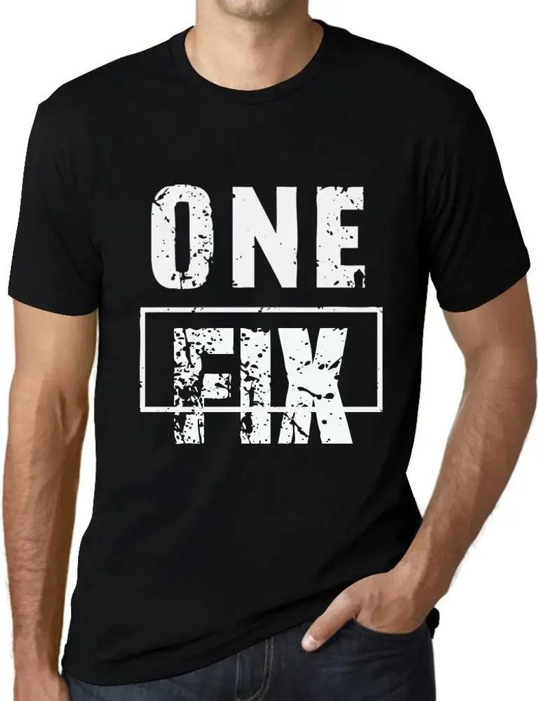 Herren Grafik T-Shirt Eine Lösung – One Fix – Öko-Verantwortlich Vintage Jahrgang Kurzarm Lustige Druck Geburtstag Geschenk Mann