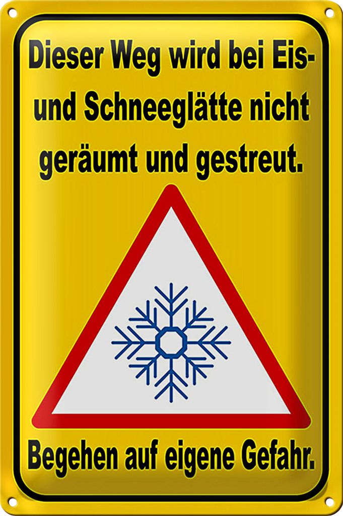 Blechschild Hinweis 18x12cm Eis Schneeglätte eigene Gefahr