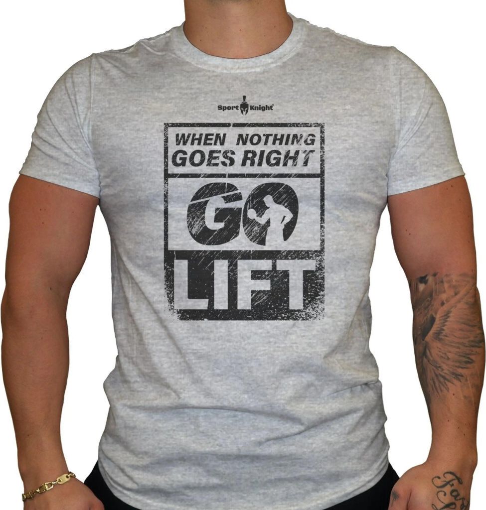 Sport-Knight Herren Fitness T-Shirt "When Nothing Goes Right Go Lift"