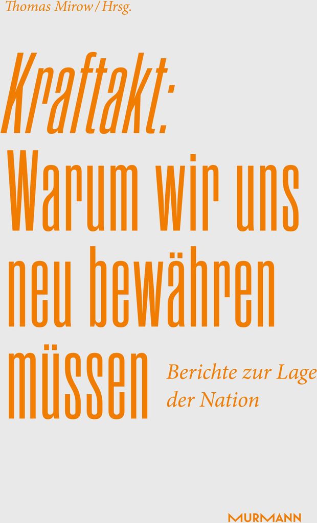 Kraftakt: Warum wir uns neu bewähren müssen