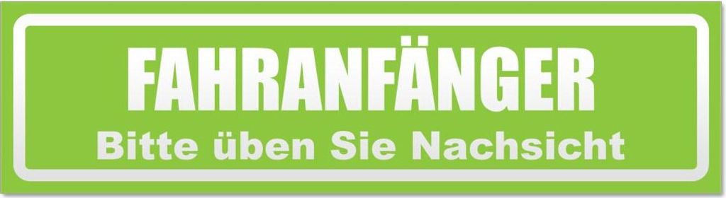 Fahranfänger. Bitte üben Sie Nachsicht invertiert Magnetschild Schild magnetisch