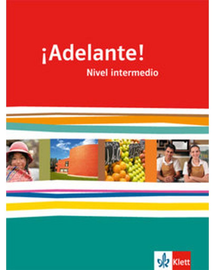 ¡Adelante!. Schülerbuch. Nivel intermedio. Klasse 11/12