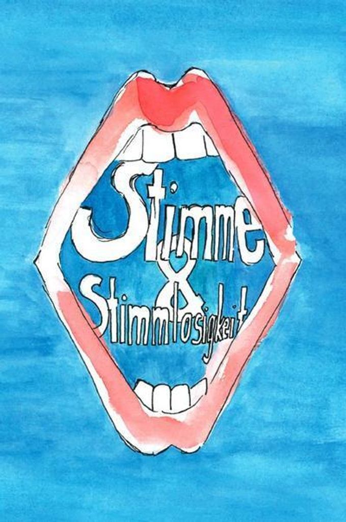 Stimme und Stimmlosigkeit - Eine Anthologie: Ein Schreib- und Gestaltungsprojekt an der Berlin School of Popular Arts